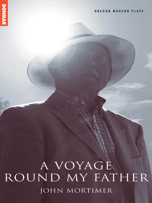 Title details for A Voyage Round My Father by John Mortimer - Available